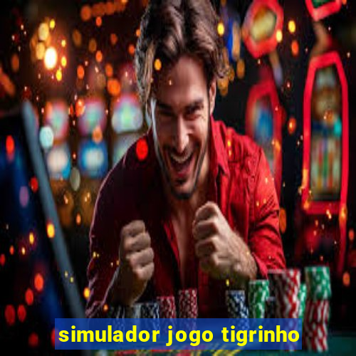 simulador jogo tigrinho